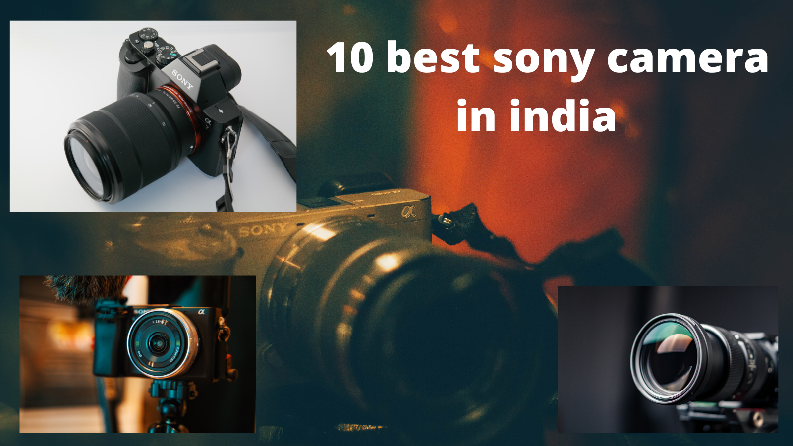 10 BEST SONY CAMERA IN INDIA